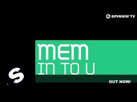 MEM - In To U (Original Mix) - UCpDJl2EmP7Oh90Vylx0dZtA