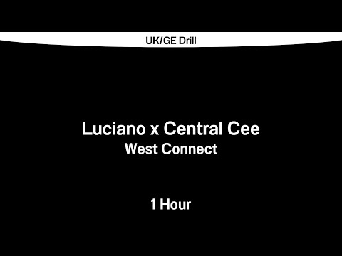 Luciano & Central Cee - West Connect (1 Hour Loop)