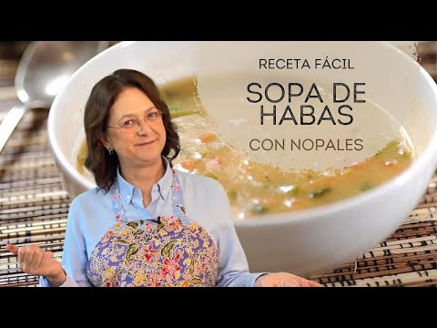 Sopa de habas con nopales - Receta de Cocina al Natural - UCvg_5WAbGznrT5qMZjaXFGA