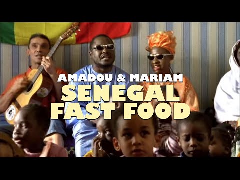 Amadou & Mariam - Sénégal Fast Food