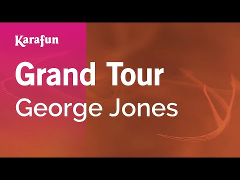 Karaoke Grand Tour - George Jones * - UCbqcG1rdt9LMwOJN4PyGTKg