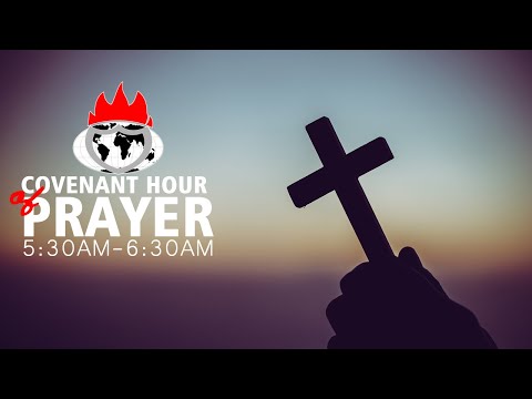 COVENANT HOUR OF PRAYER   18, OCTOBER  2021 FAITH TABERNACLE