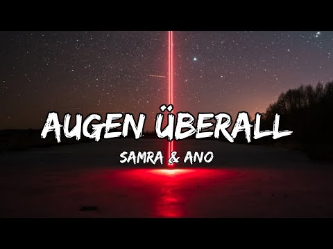 Samra & Ano - Augen überall (Lyrics)