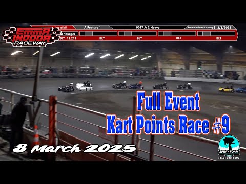 Full Event - Kart Points Race #9 - Emma Indoor Raceway, 8 March 2025 - dirt track racing video image