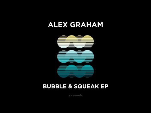 Alex Graham - Bubble & Squeak - UCGZXYc32ri4D0gSLPf2pZXQ