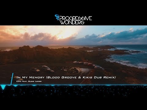 EDU feat. Susie Ledge - In My Memory (Blood Groove & Kikis Dub Remix) [Music Video] [Incepto Music] - UCggxLgpWDImUHXB-KQNkXBw