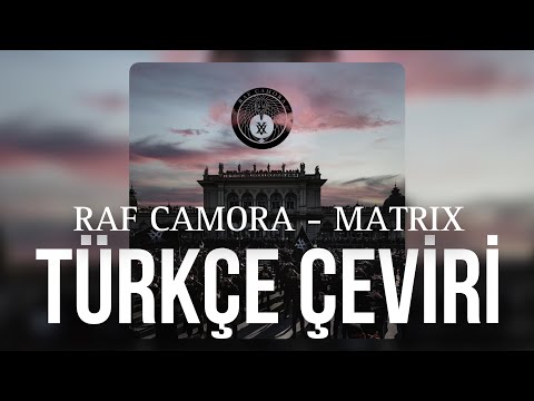 Raf Camora - Matrix (Türkçe Çeviri)