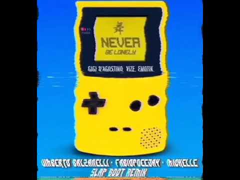 GIGI D'AGOSTINO, VIZE & EMOTIK - NEVER BE LONELY (BALZANELLI - FABIOPDEEJAY - MICHELLE SLAP BOOT)