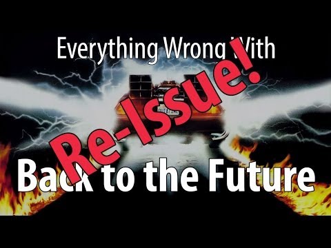 Re-Issue: Everything Wrong With Back To The Future - UCYUQQgogVeQY8cMQamhHJcg