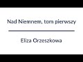 Nad Niemnem, tom pierwszy - Eliza Orzeszkowa  Audiobook Ca?o??!