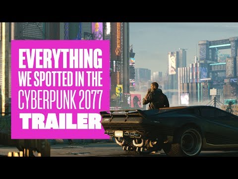Everything We Spotted in The Cyberpunk 2077 E3 2018 Trailer - UCciKycgzURdymx-GRSY2_dA