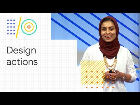 Design Actions for the Google Assistant beyond smart speakers (Google I/O '18) - UC_x5XG1OV2P6uZZ5FSM9Ttw