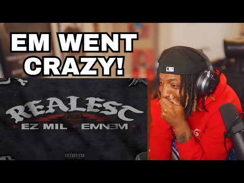 EMINEM DISSED AN ENTIRE GENERATION! | Ez Mil - ft. Eminem - Realest (REACTION!!!)