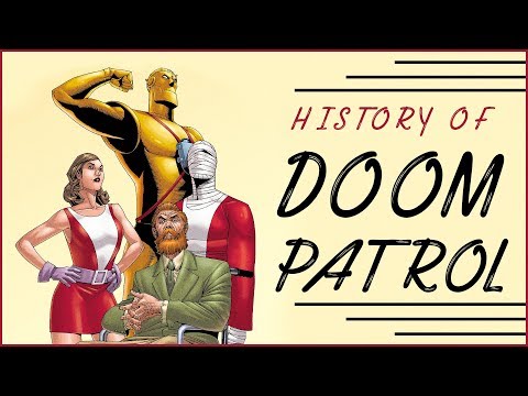 History of Doom Patrol - UC4kjDjhexSVuC8JWk4ZanFw