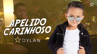 Dylan - Apelido Carinhoso Gusttavo Lima (Cover)