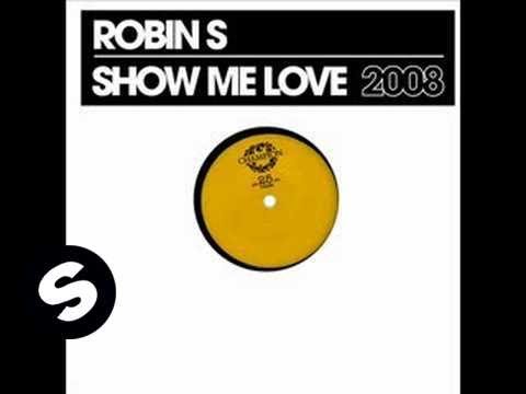 Robin S - Show Me Love 2008 - UCpDJl2EmP7Oh90Vylx0dZtA