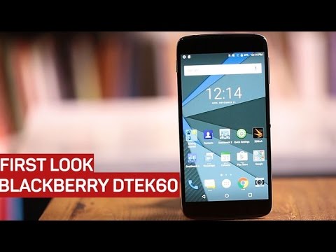 BlackBerry DTEK60 review - UCOmcA3f_RrH6b9NmcNa4tdg