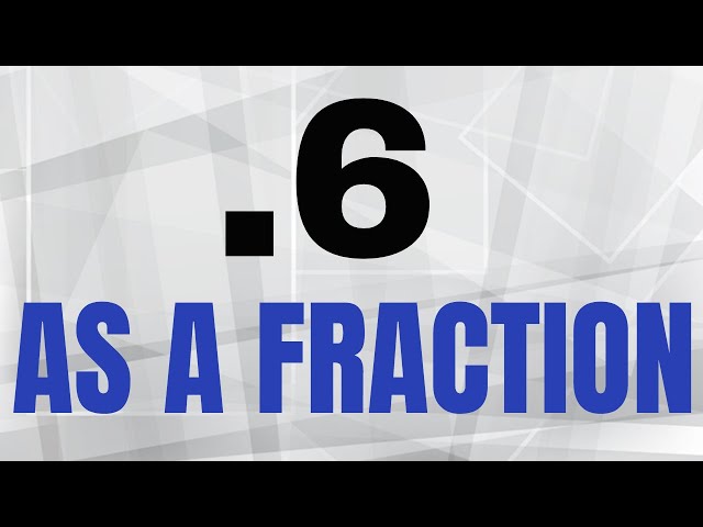 what-is-6-as-a-fraction-stuffsure