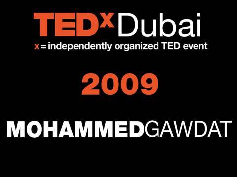 Mohammed Gawdat | TEDxDubai - UCsT0YIqwnpJCM-mx7-gSA4Q