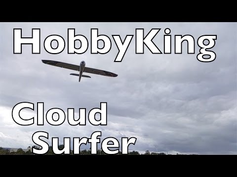 Cloud Surfer Review and Maiden Flight - HobbyKing - UCTa02ZJeR5PwNZK5Ls3EQGQ