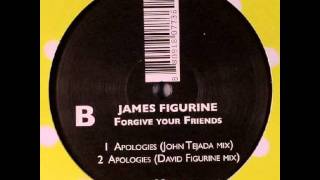 James Figurine - Apologies (John Tejada Mix)