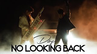 DOS - No Looking Back (Official Video)