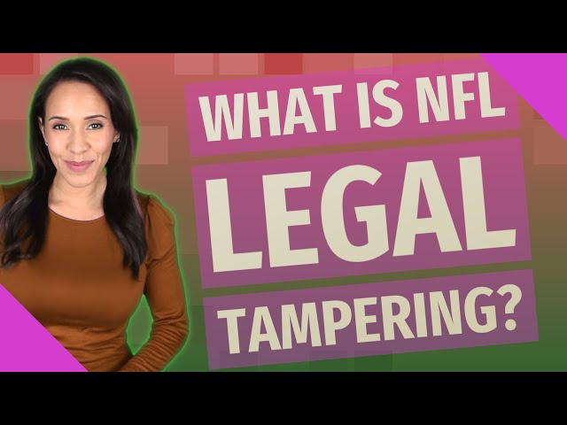 When Does NFL Legal Tampering Start?