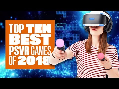 Top Ten Best PSVR Games Of 2018 - Ian's VR Corner - UCciKycgzURdymx-GRSY2_dA