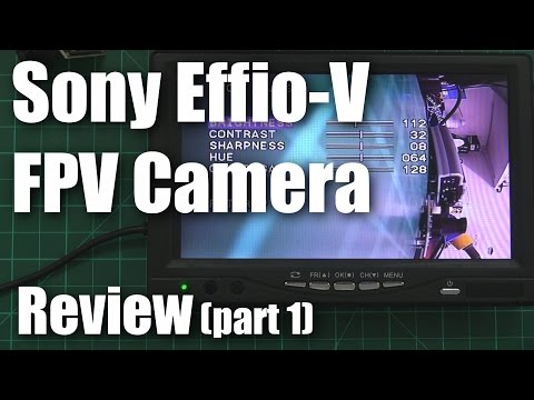 Review: Sony 800TVL Effio-V FPV camera (part 1) - UCahqHsTaADV8MMmj2D5i1Vw