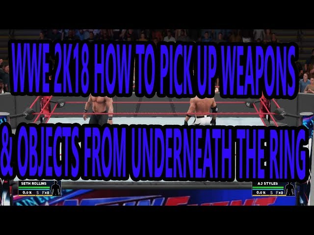 How To Pick Up Weapons In WWE 2K18