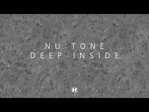 Nu:Tone - Deep Inside - UCw49uOTAJjGUdoAeUcp7tOg