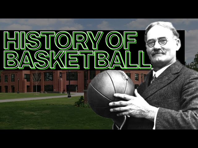 The Origins of Basketball