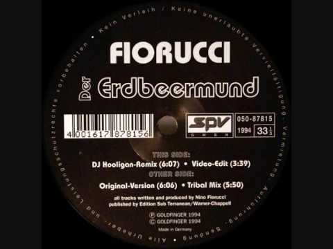 Fiorucci - Der Erdbeermund (DJ Hooligan Mix)