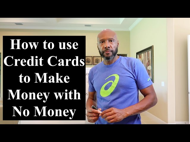 How to Make Money From Credit Cards