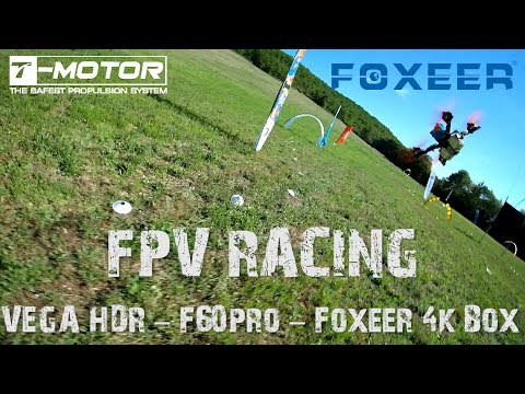 FPV Racing Test - Vega HDR - F60pro - Foxeer 4k Box - UCs8tBeVbqcKhS-GAX_HtPUA