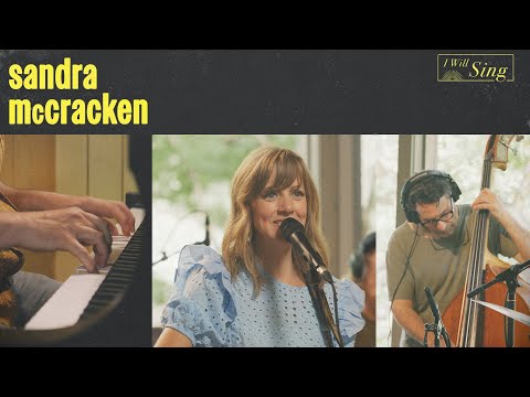 I Will Sing  Sandra McCracken (Official Music Video)