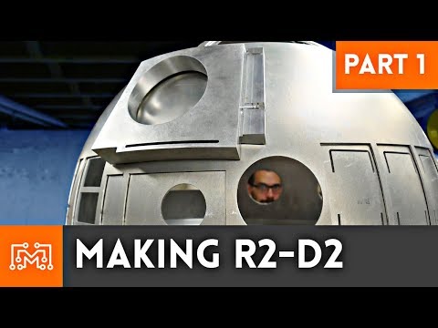 Making R2-D2 Part 1 - UC6x7GwJxuoABSosgVXDYtTw