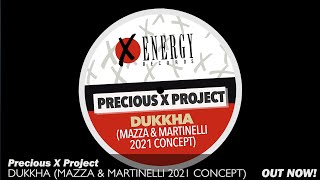 Precious X Project - Dukkha (Mazza & Martinelli 2021 Concept)