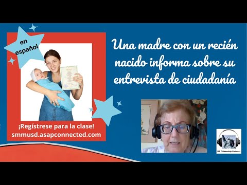 Una madre con un recién nacido informa sobre su entrevista de ciudadanía