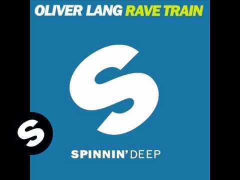 Oliver Lang - Rave Train (Original Mix) - UCpDJl2EmP7Oh90Vylx0dZtA