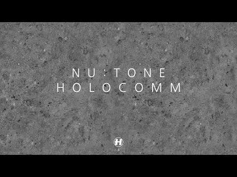 Nu:Tone - Holocomm - UCw49uOTAJjGUdoAeUcp7tOg