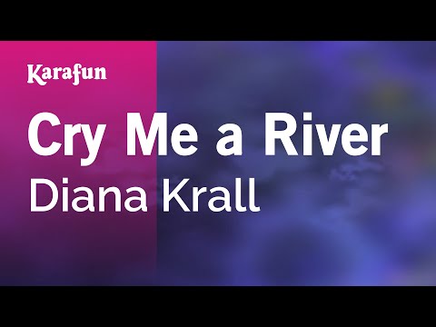 Karaoke Cry Me A River - Diana Krall * - UCbqcG1rdt9LMwOJN4PyGTKg