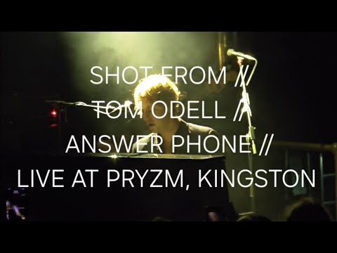 SHOT FROM // TOM ODELL // ANSWER PHONE // LIVE AT PRYZM, KINGSTON 2024