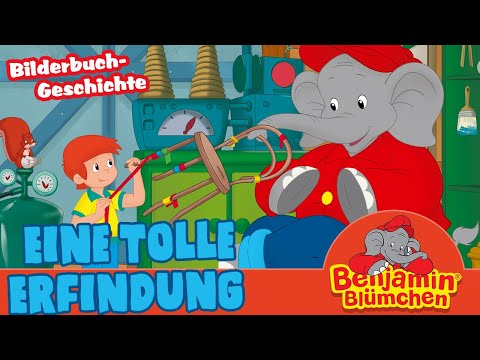 Benjamin Blümchen - Eine tolle Erfindung - Meine erste BILDERBUCH GESCHICHTE