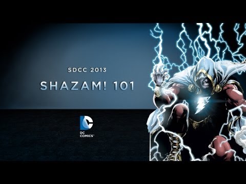 SDCC 2013: SHAZAM! 101 - UCiifkYAs_bq1pt_zbNAzYGg