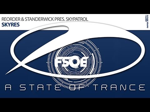 ReOrder & Standerwick presents SkyPatrol - Skyres [A State Of Trance Episode 686] - UCalCDSmZAYD73tqVZ4l8yJg