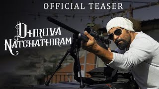 Video Trailer Dhruva Natchathiram