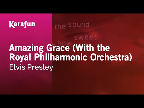 Karaoke Amazing Grace (With the Royal Philharmonic Orchestra) - Elvis Presley * - UCbqcG1rdt9LMwOJN4PyGTKg