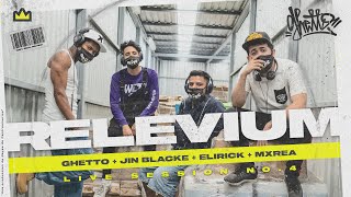 Ghetto - Live Session #4 - RELEVIUM ft Elirick, Jin Blacke, Mxrea  - (prod. ChesaryBeats)