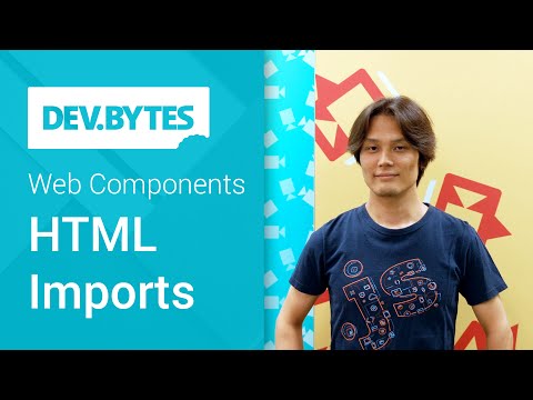 DevBytes: Web Components - HTML Imports - UC_x5XG1OV2P6uZZ5FSM9Ttw